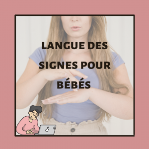 Formation à la langue des signes française pour bébés (LSFBB)