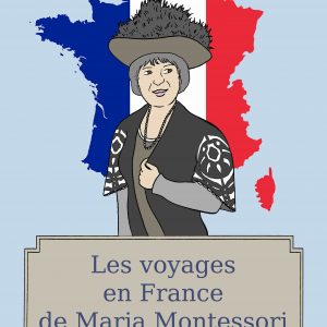 Livre "Les voyages en France de Maria Montessori"